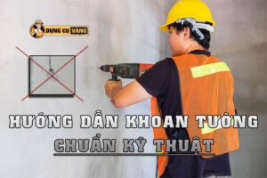 Huong Dan Cach Khoan Tuong Dung Ky Thuat